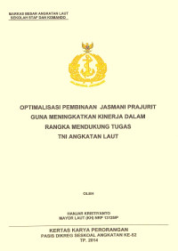 Optimalisasi pembinaan jasmani prajurit guna meningkatkan kinerja dalam rangka mendukung tugas TNI Angkatan Laut