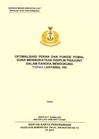 Optimalisasi peran dan fungsi Pomal guna meningkatkan disiplin prajurit dalam rangka mendukung tugas Lantamal VIIII