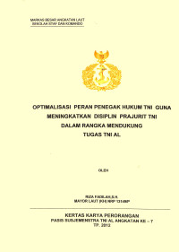 Optimalisasi Peran Penegak Hukum TNI Guna Meningkatkan Disiplin Prajurit TNI Dalam Rangka Mendukung Tugas TNI AL