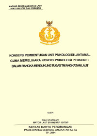 Konsepsi pembentukan unit psikologi di lantamal guna memelihara kondisi psikologi dalam rangka mendukung tugas TNI Angkatan Laut