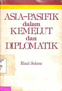 Asia-Pasifik dalam Kemelut dan Deplomatik