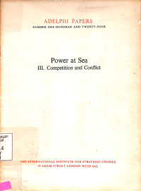 Power At Sea III. Competition And Conflic