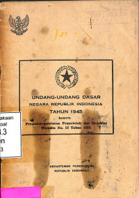 UNDANG-UNDANG DASAR NEGARA REPUBLIK INDONESIA TAHUN 1945