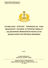 Optimalisasi Strategi Penangkalan Guna Menghadapi Ancaman Di Perairan Ambalat Dalam Rangka Menegakkan Kedaulatan Negara Kesatuan Republik Indonesia