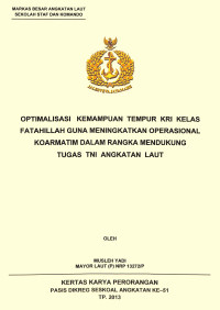 Optimalisasi Kemampuan Tempur Kri Kelas Fatahillah Guna Meningkatkan Operasional Koarmatim Dalam Rangka Mendukung Tugas Tni Angkatan Laut