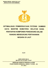 Optimalisasi Pemberdayaan Potensi Sumber Daya Maritim Sumatera Selatan Guna Penyiapan Komponen Pendukung Dalam Rangka Mendukung Pertahanan Negara Di Laut