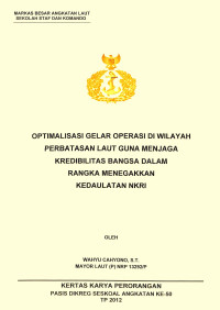 Optimalisasi Gelar Operasi Di Wilayah Perbatasan Laut Guna Menjaga Kredibilitas Bangsa Dalam Rangka Menegakkan Kedaulatan Nkri