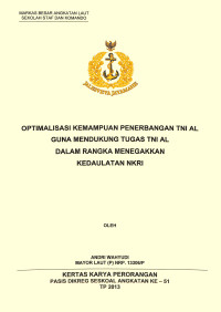 Optimalisasi Kemampuan Penerbangan TNI Angkatan Laut Guna Mendukung Tugas TNI Angkatan Laut Dalam Rangka Menegakkan Kedaulatan NKRI