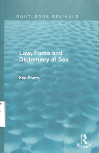 Law, Force And Diplomacy At Sea