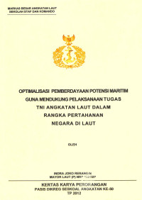 Optimalisasi Pemberdayaan Potensi Maritim Guna Mendukung Pelaksanaan Tugas Tni Angkatan Laut Dalam Rangka Pertahanan Negara Di Laut