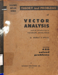 Vector Analysis And An Introduction To Tensor Analysis