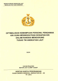 Optimalisasi Kemampuan Personil Pengawak Kri Guna Meningkatkan Kesiapan Kri Dalam Rangka Mendukung Tugas Tni Angkatan Laut