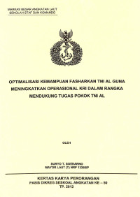 Optimalisasi Kemampuan Fasharkan Tni Al Guna Meningkatkan Operasional Kri Dalam Rangka Mendukung Tugas Pokok Tni Al