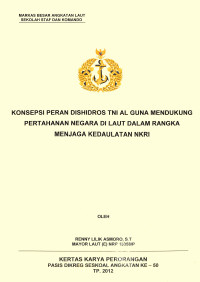 Konsepsi Peran Dishidros Tni Al Guna Mendukung Pertahanan Negara Di Laut Dalam Rangka Menjaga Kedaulatan Nkri