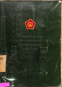 Ketetapan-Ketetapan Majelis Permusyawaratan Rakyat  Republik Indonesia Tahun 1988