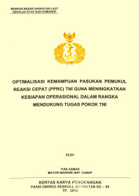 Optimalisasi Kemampuan Pasukan Pemukul Reaksi Cepat (PPRC) TNI Guna Meningkatkan Kesiapan Operasional Dalam Rangka Mendukung Tugas Pokok TNI