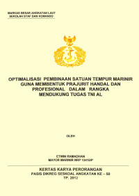 Optimalisasi Pembinaan Satuan Tempur Marinir Guna Membentuk Prajurit Handal Dan Profesional Dalam Rangka Mendukung Tugas TNI AL