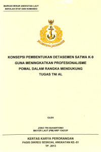 Konsepsi Pembentukan Detasemen Satwa K-9 Guna Meningkatkan Profesionalisme Pomal Dalam Rangka Mendukung TNI AL