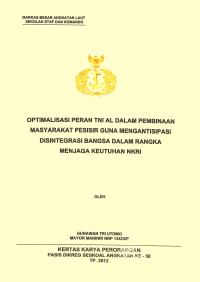 Optimalisasi Peran TNI AL Dalam Pembinaan Masyarakat Pesisir Guna Mengantisipasi Disintegrasi Bangsa Dalam Rangka Menjaga Keutuhan NKRI