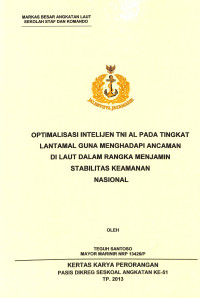 Optimalisasi Intelijen TNI AL Pada Tingkat Lantamal Guna Menghadapi Ancaman Di Laut Dalam Rangka Menjamin Stabilitas Keamanan Nasional