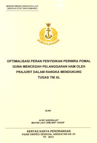 Optimalisasi Peran Penyidikan Perwira Pomal Guna Mencegah Pelanggarran Ham Oleh Prajurit Dalam Rangka Mendukung Tugas TNI AL