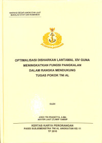 Optimalisasi Disharkan Lantamal XIV Guna Meningkatkan Fungsi Pangkalan Dalam Rangka Mendukung Tugas Pokok TNI AL