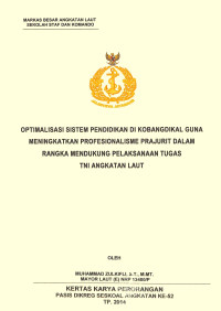 Optimalisasi sistem pendidikan di kobangdikal guna meningkatkan profesionalisme prajurit dalam rangka mendukung pelaksanaan tugas TNI Angkatan Laut