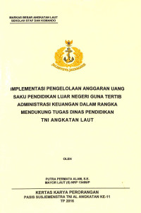 Optimalisasi Pengelolaan Anggaran Uang Saku Guna Meningkatkan Moril Personel Dalam Rangka Tertib Administrasi Keuangan