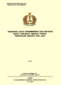 Pengaruh gaya kepemimpinan dan motivasi kerja terhadap kinerja panitia pengadaan barang dan jasa