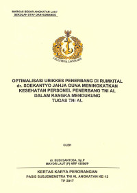 Optimalisasi Urikkes penerbang di Rumkital Dr.Soekantyo Jahja guna meningkatkan kesehatan personel penerbang TNI AL dalam rangka mendukung TNI AL