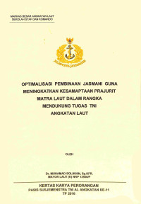 Optimalisasi Pembinaan Jasmani Guna Meningkatkan Kesamaptaan Prajurit Matra Laut Dalam Rangka Mendukung Tugas TNI Angkatan Laut