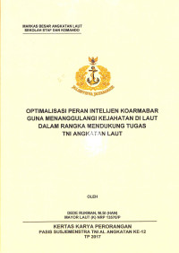 Optimalisasi peran intelijen koarmabar guna menanggulangi kejahatan di laut dalam rangka mendukung tugas TNI Angkatan Laut