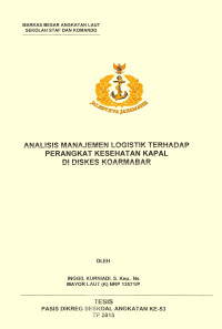 Analisis manajemen logistik terhadap perangkat kesehatan kapal di Diskes Koarmabar