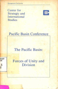 The Pacific Basin : Forces of Unity and Division