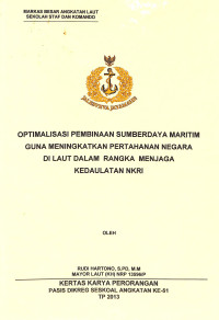 Optimalisasi Pembinaan Sumberdaya Maritim Guna Meningkatkan Pertahanan Negara Di Laut Dalam Rangka Menjaga Kedaulatan NKRI