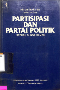 Partisipasi dan Partai Politik. Sebuah Bunga Rampai