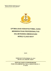 Optimalisasi Kesiapan Pomal Guna Meningkatkan Profesionalitas Dalam Rangka Mendukung World Class Navy