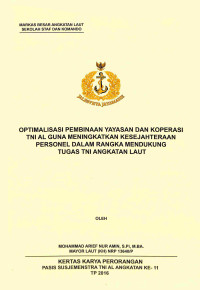 Optimalisasi Pembinaan Yayasan Dan Koperasi TNI AL Guna Meningkatkan Kesejahteraan Personel Dalam Rangka Mendukung Tugas TNI Angkatan Laut