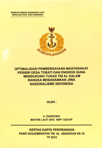 Optimalisasi Pemberdayaan Masyarakat Pesisir Desa Tobati Dan Engros Guna Mendukung Tugas Tni Al Dalam Rangka Menanamkan Jiwa Nasionalisme Indonesia