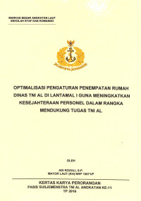 Optimalisasi Penganturan Penempatan Rumah Dinas TNI AL Di Lantamal I Guna Meningkatkan Kesejahteraan Personel Dalam Rangka Mendukung Tugas TNI AL