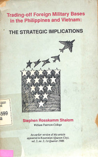 Trading-off Foreign Military Bases in the Philippines and Vietnam: the Strategic Implicstions