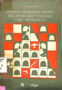 Peranan Angkatan Perang dalam Negara Pancasila yang Membangun