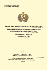 Optimalisasi Pembinaan Keankuman Di Lingkungan Makoarmatim Guna Meningkatkan Motivasi Pengabdian Prajurit Dalam Rangka Mendukung Tugas TNI Angkatan Laut