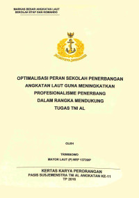 Optimalisasi Peran Sekolah Penerbangan Angkatan Laut Guna Meningkatkan Profesionalisme Penerbang Dalam Rangka Mendukung Tugas TNI AL