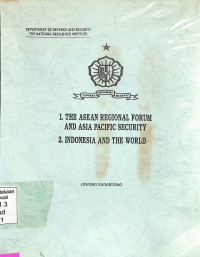 The Asean Regional Forum and Asia Pacific Security