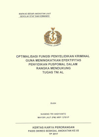 Optimalisasi fungsi penyelidikan kriminal guna meningkatkan efektifitas penyidikan puspomal dalam rangka mendukung tugas TNI AL