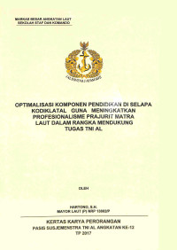 Optimalisasi komponen pendidikan di Selapa Kodiklatal guna meningkatkan profesionalisme prajurit matra laut dalam rangka mendukung tugas TNI Angkatan Laut