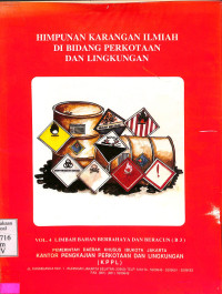 Himpunan Karangan Ilmiah Di Bidang Perkotaan Dan Lingkungan.  Limbah Bahan Berbahaya Dan Berracun