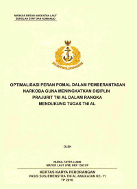 Optimalisasi Peran Pomal Dalam Pemberantasan Narkoba Guna Meningkatkan Disiplin Prajurit TNI AL Dalam Rangka Mendukung Tugas TNI AL