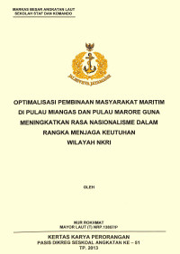 Optimalisasi Pembinaan Masyarakat Maritim Di Pulau Miangas Dan Pulau Marore Guna Meningkatkan Rasa Nasionalisme Dalam Rangka Menjaga Keutuhan Wilayah NKRI